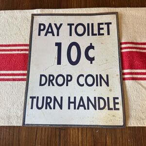 Vintage Pay Toilet Sign